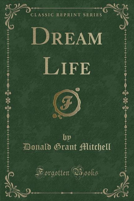 Front cover_Dream Life (Classic Reprint)