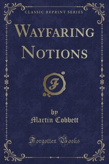 Couverture_Wayfaring Notions (Classic Reprint)