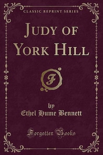 Front cover_Judy of York Hill (Classic Reprint)