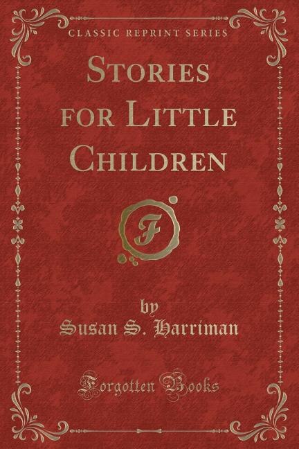 Couverture_Stories for Little Children (Classic Reprint)