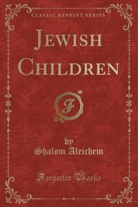 Front cover_Jewish Children (Classic Reprint)