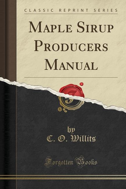 Front cover_Maple Sirup Producers Manual (Classic Reprint)