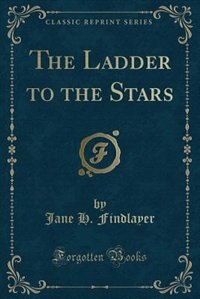 Couverture_The Ladder to the Stars (Classic Reprint)