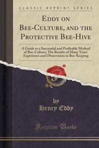 Couverture_Eddy on Bee-Culture, and the Protective Bee-Hive