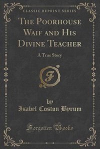 Couverture_The Poorhouse Waif and His Divine Teacher
