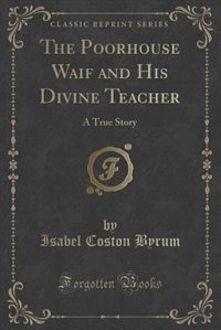 Couverture_The Poorhouse Waif and His Divine Teacher