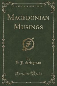Couverture_Macedonian Musings (Classic Reprint)