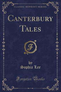 Canterbury Tales (Classic Reprint)