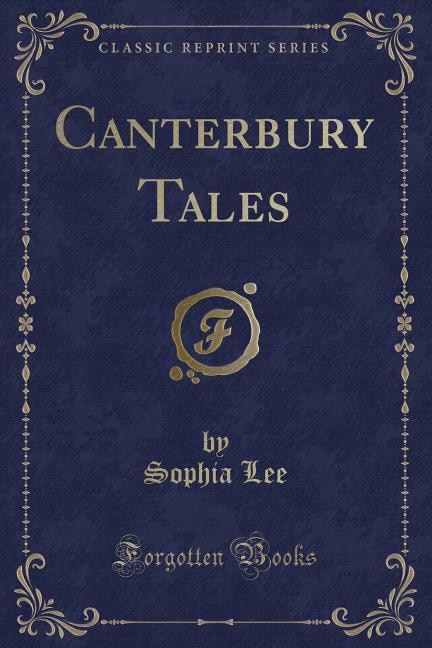Canterbury Tales (Classic Reprint)