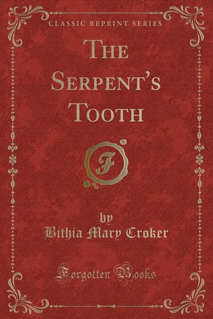 Couverture_The Serpent's Tooth (Classic Reprint)