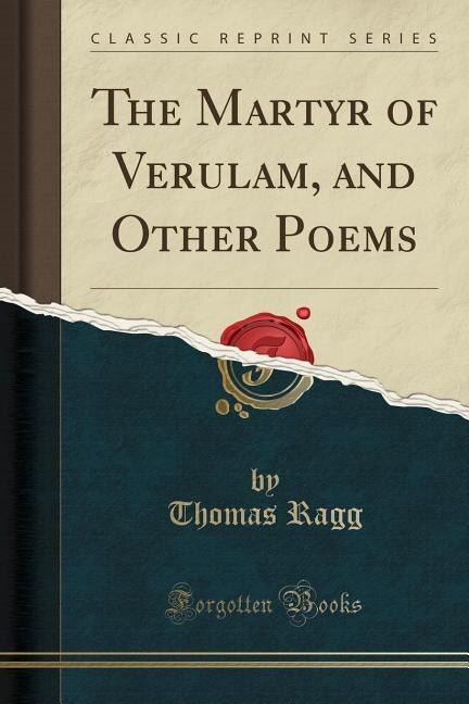 Front cover_The Martyr of Verulam, and Other Poems (Classic Reprint)