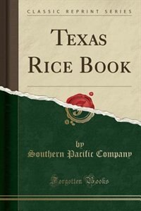 Front cover_Texas Rice Book (Classic Reprint)
