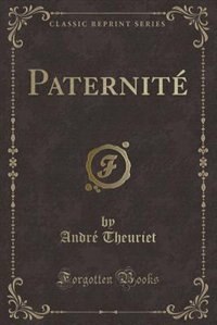 Paternité (Classic Reprint)