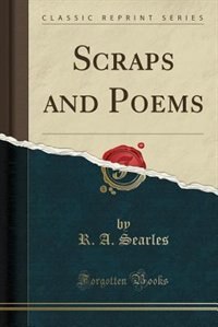 Front cover_Scraps and Poems (Classic Reprint)