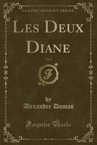 Front cover_Les Deux Diane, Vol. 2 (Classic Reprint)