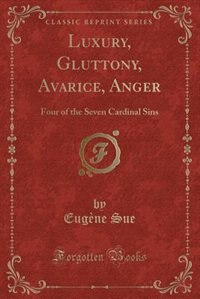 Couverture_Luxury, Gluttony, Avarice, Anger