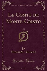 Couverture_Le Comte de Monte-Cristo, Vol. 2 (Classic Reprint)