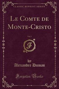 Couverture_Le Comte de Monte-Cristo, Vol. 2 (Classic Reprint)