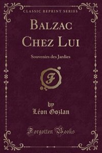 Couverture_Balzac Chez Lui