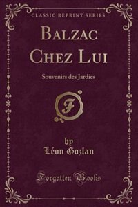 Couverture_Balzac Chez Lui