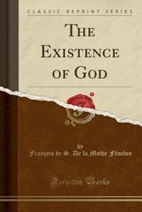 Front cover_The Existence of God (Classic Reprint)
