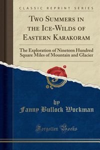 Front cover_Two Summers in the Ice-Wilds of Eastern Karakoram