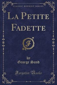 La Petite Fadette (Classic Reprint)