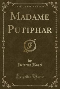 Front cover_Madame Putiphar (Classic Reprint)