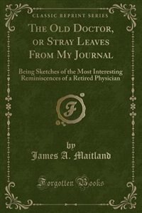 Couverture_The Old Doctor, or Stray Leaves From My Journal