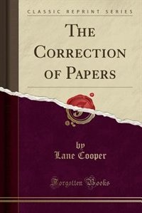 Front cover_The Correction of Papers (Classic Reprint)