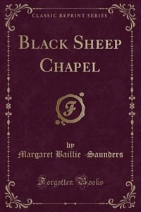 Couverture_Black Sheep Chapel (Classic Reprint)