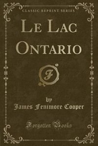 Front cover_Le Lac Ontario (Classic Reprint)