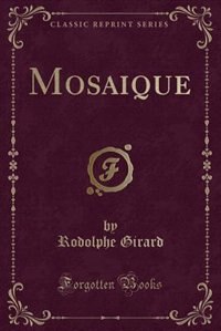 Front cover_Mosaique (Classic Reprint)