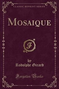 Mosaique (Classic Reprint)