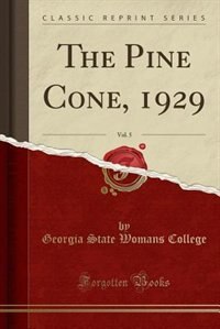 Couverture_The Pine Cone, 1929, Vol. 5 (Classic Reprint)