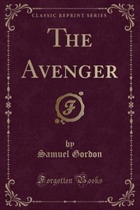 Front cover_The Avenger (Classic Reprint)
