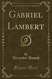 Couverture_Gabriel Lambert (Classic Reprint)