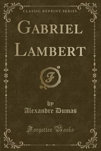 Couverture_Gabriel Lambert (Classic Reprint)