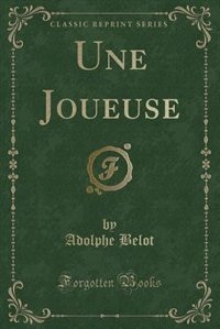 Front cover_Une Joueuse (Classic Reprint)