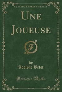 Front cover_Une Joueuse (Classic Reprint)