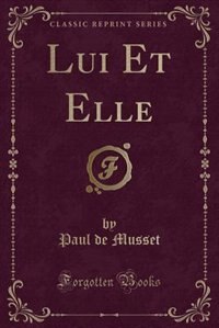 Front cover_Lui Et Elle (Classic Reprint)