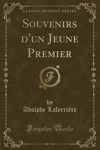 Couverture_Souvenirs d'un Jeune Premier (Classic Reprint)