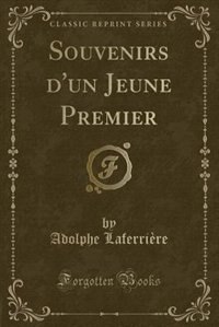 Couverture_Souvenirs d'un Jeune Premier (Classic Reprint)