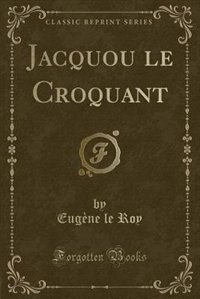 Couverture_Jacquou le Croquant (Classic Reprint)