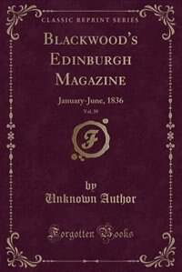 Couverture_Blackwood's Edinburgh Magazine, Vol. 39