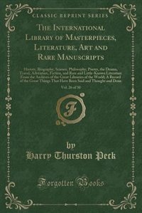 Front cover_The International Library of Masterpieces, Literature, Art and Rare Manuscripts, Vol. 26 of 30