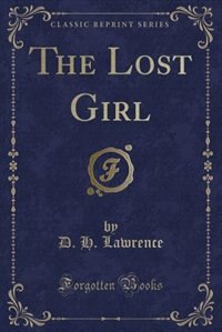 Couverture_The Lost Girl (Classic Reprint)
