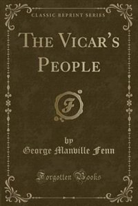 Front cover_The Vicar's People (Classic Reprint)