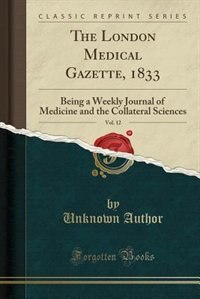 Front cover_The London Medical Gazette, 1833, Vol. 12