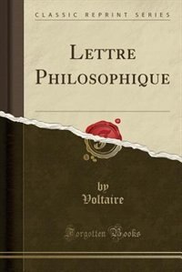 Couverture_Lettre Philosophique (Classic Reprint)